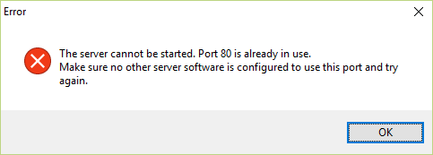 The server cannot be started. Port 80 is already in use. Make sure no other server software is configured to use this port and try again.